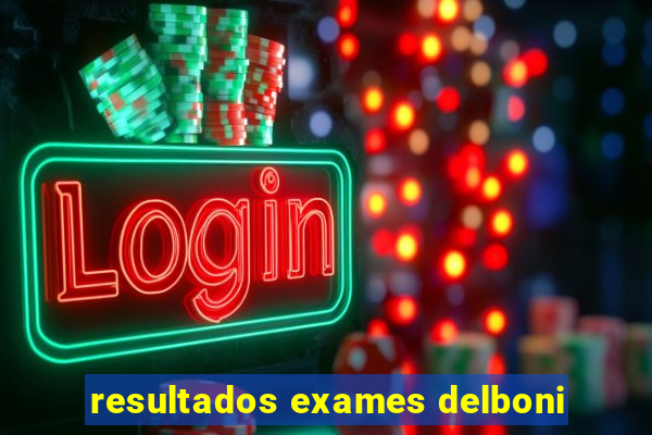 resultados exames delboni